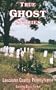 True Ghost Stories of Lancaster County Pennsylvania