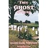 True Ghost Stories of Lancaster County Pennsylvania