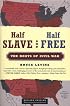 Half Slave and Half Free, Revised Edition: The Roots of Civil War