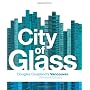 City Of Glass by Douglas Coupland