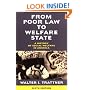From Poor Law to Welfare State, 6th Edition: A History of Social Welfare in America