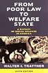 From Poor Law to Welfare State, 6th Edition: A History of Social Welfare in America