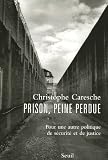 Revue Seuil  / Prison, peine perdue : Pour une autre politique de sécurité et de justice