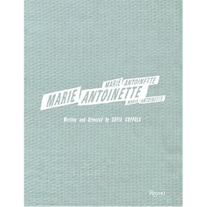 Marie Antoinette by Sofia Coppola