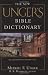 The New Unger's Bible Dictionary
