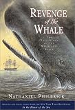 Revenge of the Whale: The True Story of the Whaleship Essex (Boston Gobe-Horn Book Honors (Awards))
