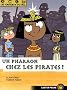 Les enfants du Nil, Tome 9 : Un pharaon chez les pirates !