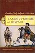Lands of Promise and Despair: Chronicles of Early California, 1535-1846 (California Legacy Book) (California Legacy Book)
