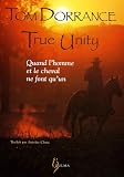 True Unity : Quand l homme et le cheval ne font qu un