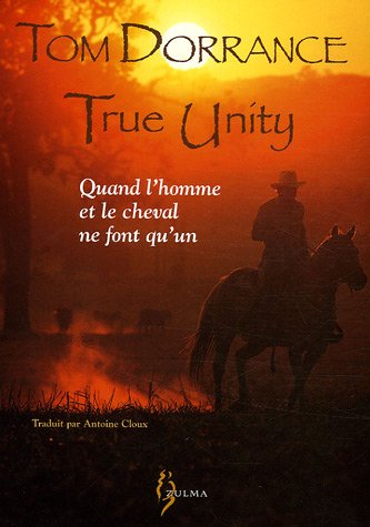 Download True Unity : Quand l'homme et le cheval ne font qu'un Download True Unity : Quand l'homme et le cheval ne font qu'un
