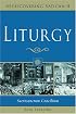 Liturgy: Sacrosanctum Concilium (Rediscovering Vatican II)