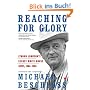 Reaching for Glory: Lyndon Johnson's Secret White House Tapes, 1964-1965