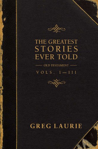 Greatest Stories Ever Told, vols. I-III