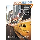 Urban Mindfulness: Cultivating Peace, Presence, and Purpose in the Middle of It All