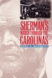Sherman`s March Through the Carolinas