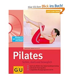 Pilates. Sch�n, stark und beweglich (mit CD) (GU Multimedia)