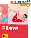 Pilates. Sch�n, stark und beweglich (mit CD) (GU Multimedia)