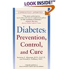 Diabetes: Prevention, Control, and Cure by  Seymour L. Md Alterman and Donald A. Md Kullman