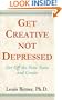 Get Creative Not Depressed