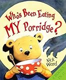 A wolf at the door! ; Who's been eating my porridge?