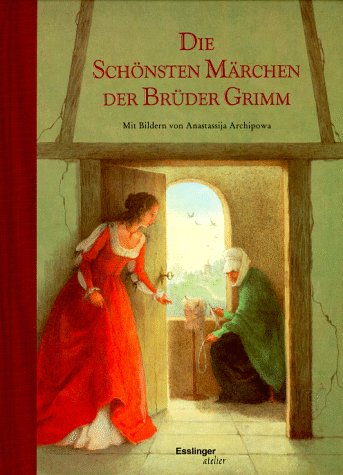 Die sch�nsten M�rchen der Br�der Grimm