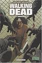Walking Dead, Tome 6 : Vengeance