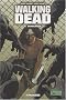 Walking Dead, Tome 6 : Vengeance