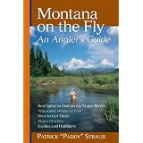 Montana on the Fly: An Angler's Guide