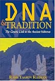 DNA and Tradition: The Genetic Link to the Ancient Hebrews