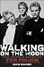 Walking on the Moon: The Untold Story of the Police and the Rise of New Wave Rock