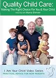 Quality Child Care: Making the Right Choice for You and Your Child