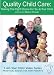 DVD : Quality Child Care: Making the Right Choice for You and Your Child