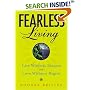 Fearless Living: Live Without Excuses and Love Without Regret