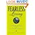 Fearless Living: Live without Excuses and Love without Regret