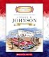 Lyndon B. Johnson: Thirty-sixth President 1963-1969 (Getting to Know the Us Presidents)
