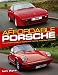 The Affordable Porsche: The complete guide to buying and running a low-cost Porsche