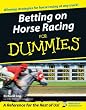 Betting on Horse Racing For Dummies (For Dummies (Sports & Hobbies))