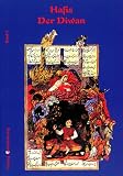 Der Diwan - Erste deutsche Gesamt&uuml;bersetzung: Der Diwan - Aus dem Persischen zum ersten Mal ganz &uuml;bersetzt von Joseph von Hammer - Nachdruck der Ausgabe .. - Erster und zweiter Theil.: S&auml;mtliche Gedichte - Mohammed Schems ed-Din Hafis