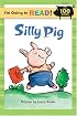 I'm Going to Read (Level 2): Silly Pig (I'm Going to Read Series)