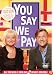 Richard and Judy's - You Say We Pay - Interactive DVD Game [Interactive DVD]