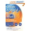 Create A World That Works: Tools for Personal & Global Transformation