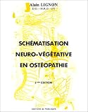 Livres Ost�opathie - Sch�matisation neuro-v�g�tative en ost�opathie