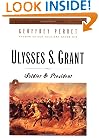 Ulysses S. Grant: Soldier & President (Modern Library Paperbacks)