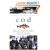 Cod: A Biography of the Fish That Changed the World