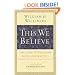 This We Believe: The Core of Wesleyan Faith and Practice