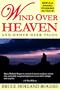 Wind Over Heaven: And Other Dark Tales