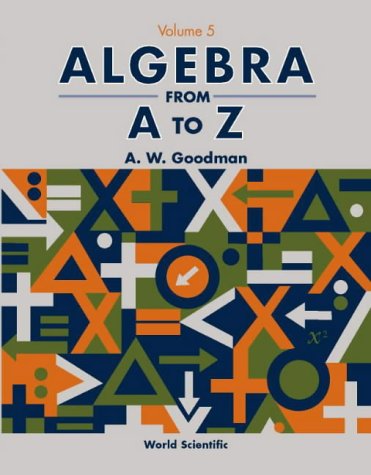 Algebra from A to Z: v. V