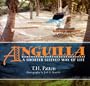 Anguilla: A Shorter Sleeved Way of Life