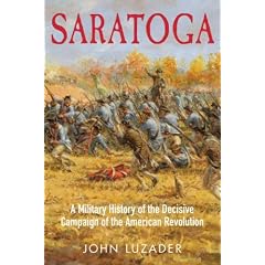 SARATOGA: A Military History of the Decisive Campaign of the American Revolution