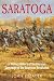 SARATOGA: A Military History of the Decisive Campaign of the American Revolution